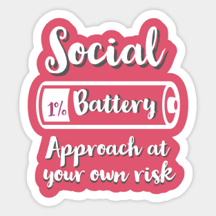 Funny Quotes / Social Battery Sticker